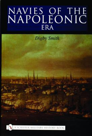 Kniha Navies of the Napoleonic Era Digby Smith