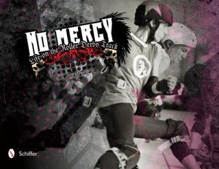 Carte No Mercy: Roller Derby Life on the Track Jules Doyle
