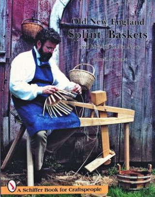 Książka Old New England Splint Baskets and How to Make Them John E. McGuire