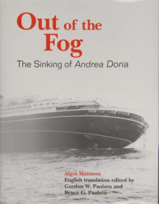 Książka Out of the Fog: The Sinking of Andrea Doria Algot Mattsson