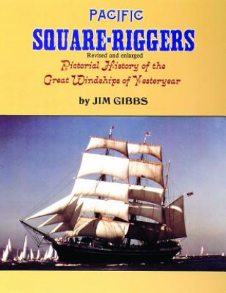 Book Pacific Square-Riggers Jim Gibbs