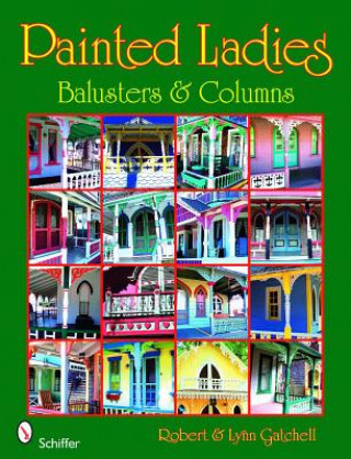 Book Painted Ladies: Balusters and Columns Lynn Gatchell