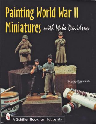 Kniha Painting World War II Miniatures Mike Davidson