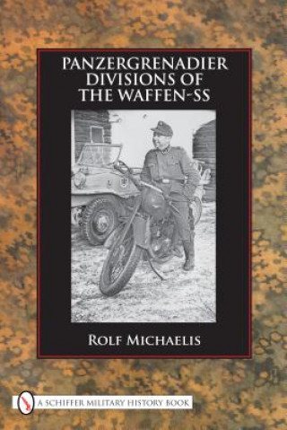 Carte Panzergrenadier Divisions of the Waffen-SS Rolf Michaelis