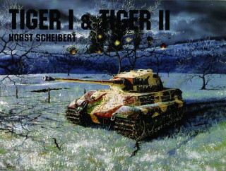 Carte Panzers Tiger I and II Horst Scheibert