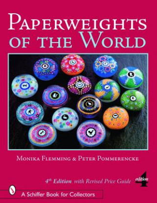 Kniha Paperweights of the World Peter Pommerencke