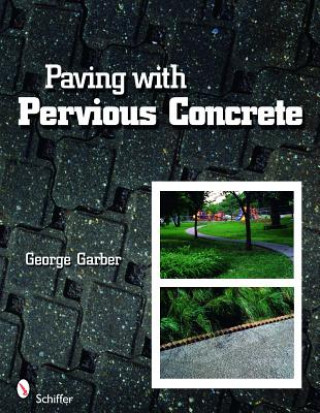 Kniha Paving with Pervious Concrete George Garber