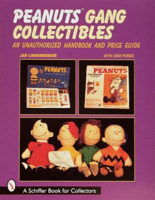 Könyv Peanuts Gang Collectibles: An Unauthorized Handbook and Price Guide Cher Porges