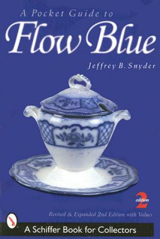 Carte Pocket Guide to Flow Blue Jeffrey B. Snyder