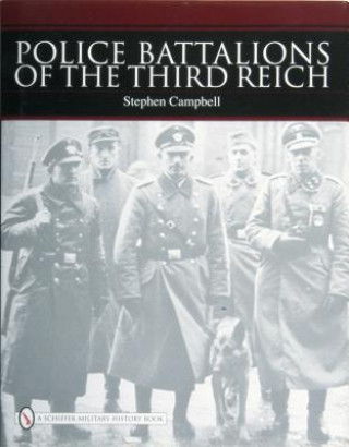 Kniha Police Battalions of the Third Reich Stephen Campbell