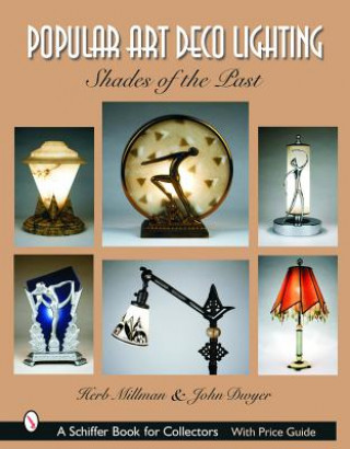 Книга Pular Art Deco Lighting: Shades of the Past Herb Millman