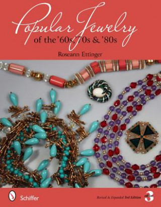 Kniha Pular Jewelry of the '60s, '70s and '80s Roseann Ettinger