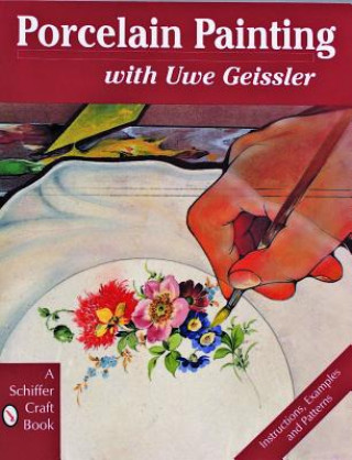 Carte Porcelain Painting with Uwe Geissler Uwe Geissler