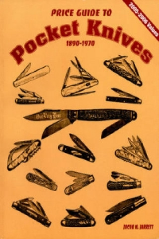 Book Price Guide to Pocket Knives Jacob N. Jarrett