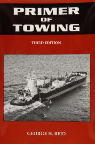 Kniha Primer of Towing George H. Reid