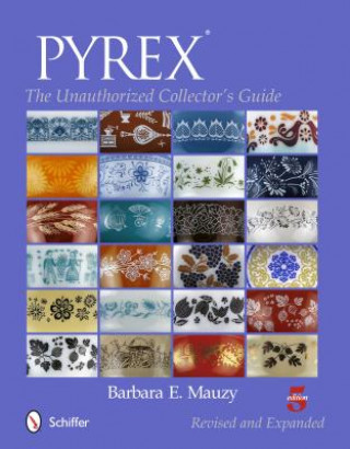 Книга PYREX: The Unauthorized Collectors Guide Barbara E. Mauzy