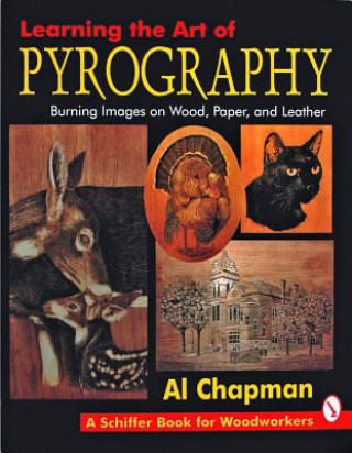 Carte Learning the Art of Pyrography: Al Chapman