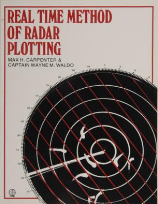 Książka Real Time Method of Radar Plotting Max H. Carpenter