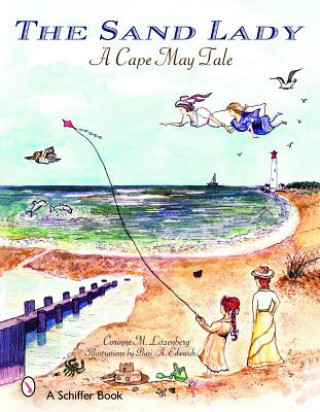 Kniha Sand Lady: A Cape May Tale Corrine M. Litzenberg