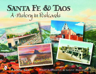 Könyv Santa Fe and Ta: A History in Poscards Ginny Parfitt
