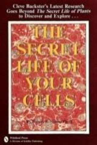 Książka Secret Life of Your Cells Robert B. Stone