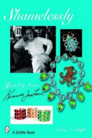 Könyv Shamelessly, Jewelry from Kenneth Jay Lane Nancy Schiffer