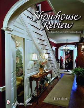 Книга Showhouse Review: an Expe of Interior Decorating Events Tina Skinner