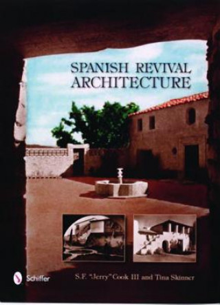 Könyv Spanish Revival Architecture Tina Skinner