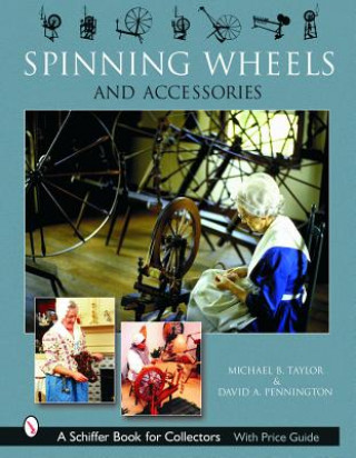 Książka Spinning Wheels & Accessories Michael B. Taylor