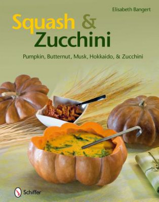 Książka Squash & Zucchini Elisabeth Bangert