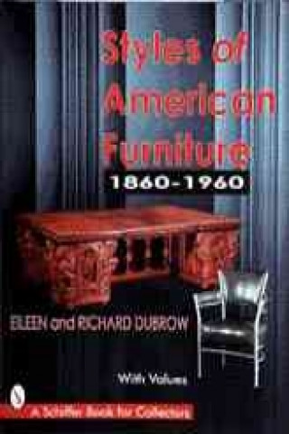 Könyv Styles of American Furniture Eileen Dubrow