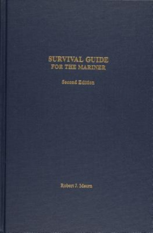 Knjiga Survival Guide for the Mariner Robert J. Meurn