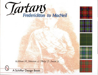 Kniha Tartans: Frederickton to MacNeil Philip D. Smith