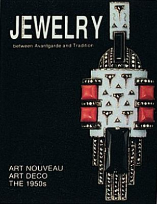 Knjiga Theodor Fahrner  Jewelry: Between Avant-Garde and Tradition Etc
