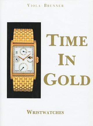 Buch Time in Gold: Wristwatches Gisbert L. Brunner