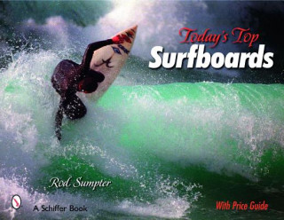 Könyv Today's T Surfboards Rod Sumpter