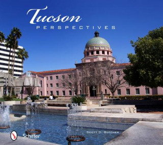 Libro Tucson Perspectives Scott D. Butcher