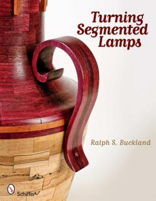 Book Turning Segmented Lamps Ralph S. Buckland