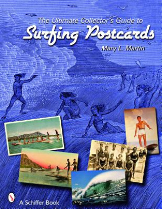 Könyv Ultimate Collector's Guide to Surfing Postcards Tina Skinner