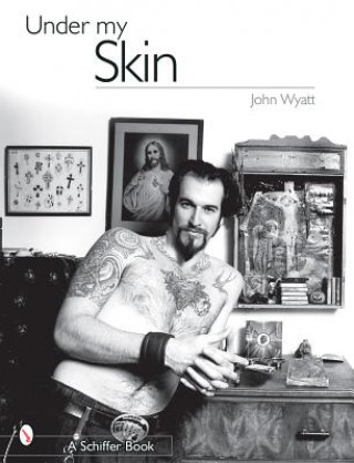Könyv Under My Skin John Wyatt