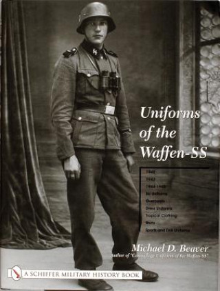 Könyv Uniforms of the Waffen-SS: Vol 2 Michael D. Beaver