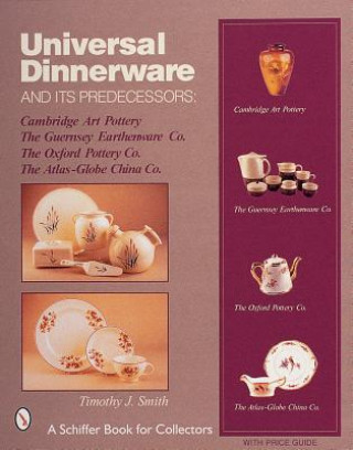 Book Universal Dinnerware: and its Predecessors Timothy J. Smith