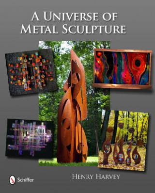 Kniha Universe of Metal Sculpture Henry Harvey