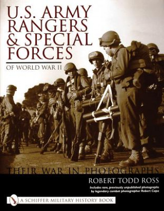 Könyv U.S. Army Rangers and Special Forces of World War II:: Their War in Phot Robert Todd Ross