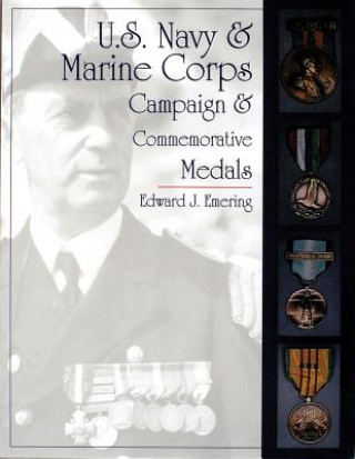 Könyv U.S. Navy and Marine Corps Campaign and Commemorative Medals Edward J. Emering