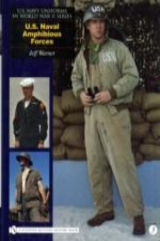 Könyv U.S. Navy Uniforms in World War II Series: U.S. Naval Amphibious Forces Jeff Warner