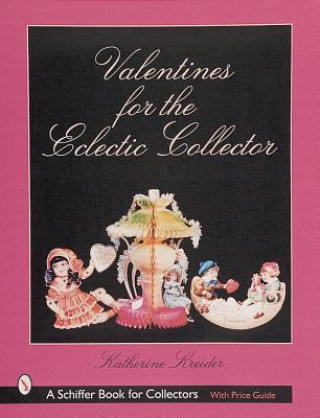 Książka Valentines for the Eclectic Collector Katherine Kreider