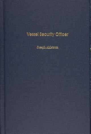 Könyv Vessel Security Officer Joseph Ahlstrom