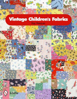 Könyv Vintage Children's Fabrics Kay Hanauer