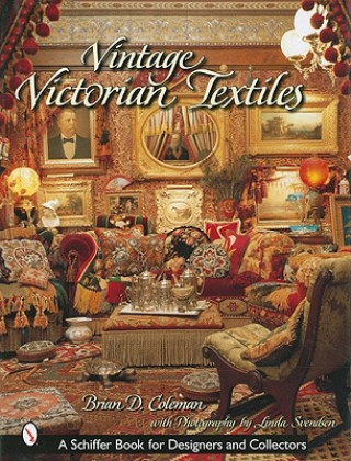 Könyv Vintage Victorian Textiles Brian Coleman